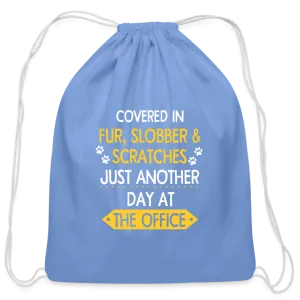 Fur, Slobber, Scratches   Drawstring Bag