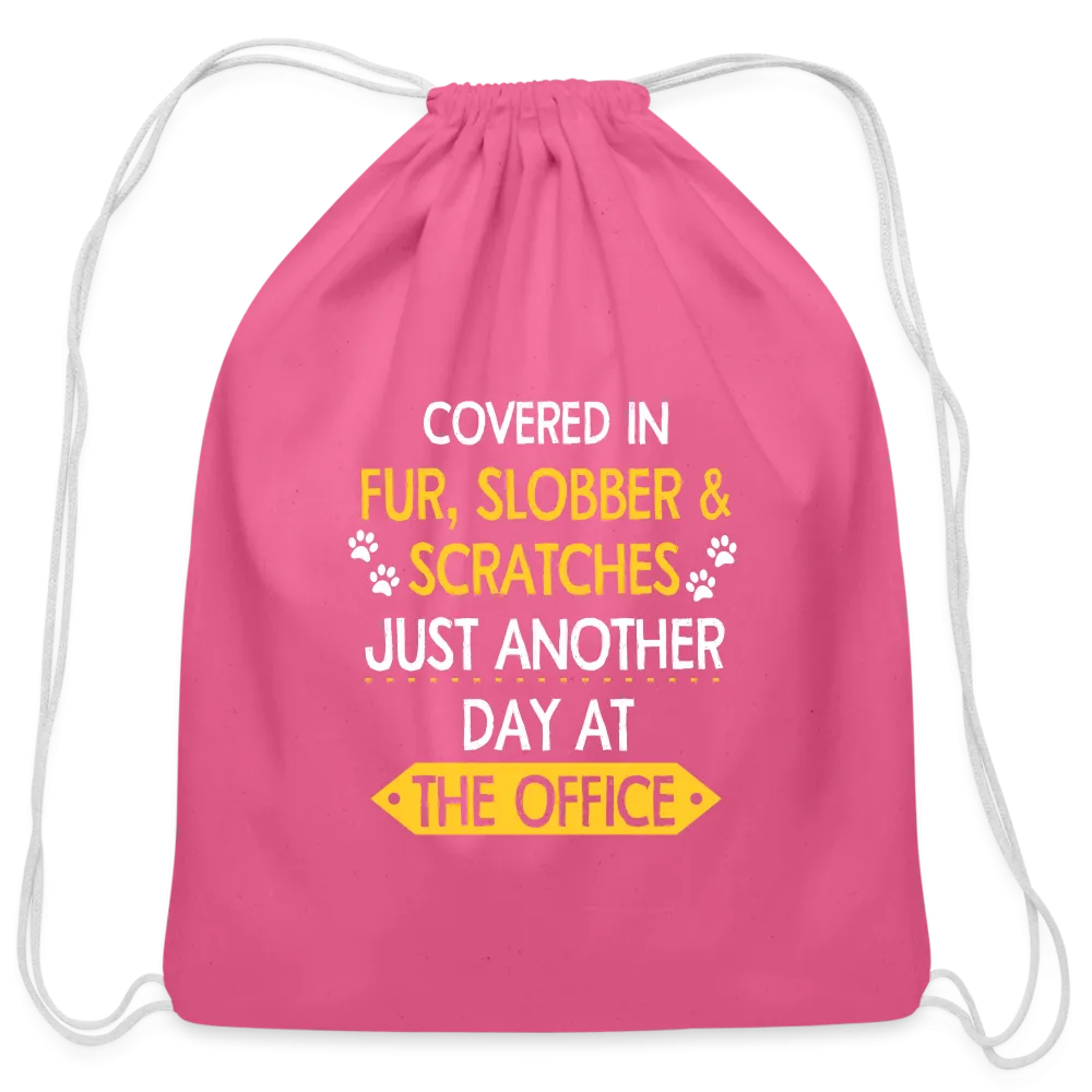 Fur, Slobber, Scratches   Drawstring Bag