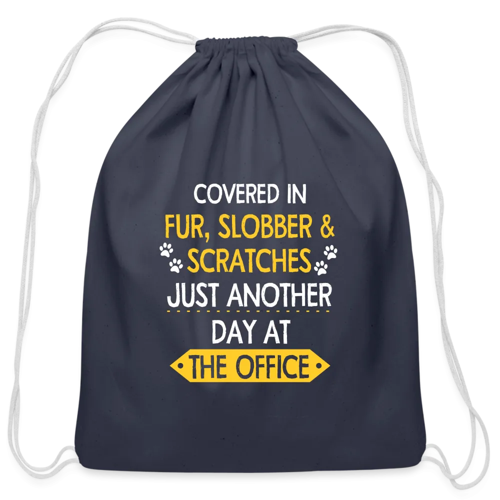 Fur, Slobber, Scratches   Drawstring Bag