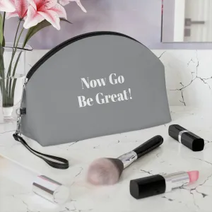 Now Go Be Great Makeup Bag